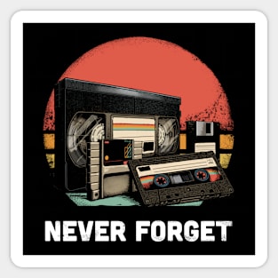 Never Forget Sticker